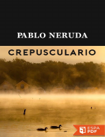 Pablo Neruda Crepusculario (1).pdf